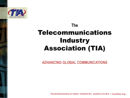 TIA StandardsPresentation - Telecommunications Industry