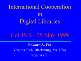 International Cooperation in Digital Libraries ()