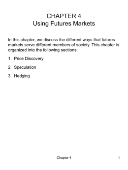 Chapter 4: Using Futures Markets