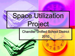 Space Utilization Project - Chandler Unified School District