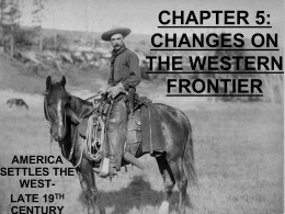 chapter 5: changes on the western frontier