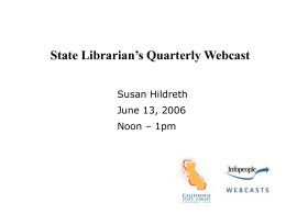 State Librarian`s Quarterly Webcast