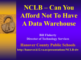Data Warehouses and Data Marts - Hanover County Public Schools