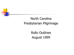 Other: Revisions Powerpoint - NC Presbyterian Pilgrimage