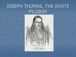 JOSEPH THOMAS THE WHITE PILGRIM