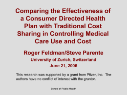 Comparing the Effectiveness of a Consumer Directed Health Plan