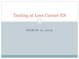 presentation on Testing - the Lees Corner PTA Website