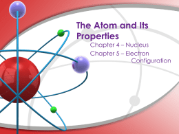 The Atom and Its Properties