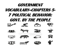 government vocabulary--chapters 5-7 political