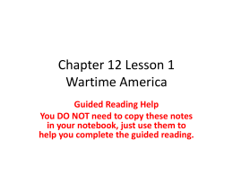Chapter 12 Lesson 1 Wartime America - Ms. Shauntee