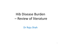 Dr Raju Shah-Hib Disease Burden