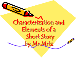 Elements of a Short Story.CHARACTERIZATION CLASS FOR 6TH