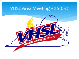 2016 VHSL Area Eligibility Meetings Power Point 559.14 KB • 09/02
