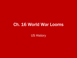 Ch. 16 World War Looms