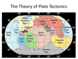 The Theory of Plate Tectonics - Mr. Cramer