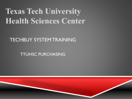 TechBuy Training - Texas Tech University Health Sciences Center