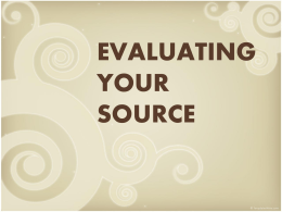 Evaluating Your Source