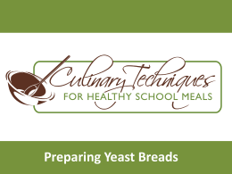 Preparing Yeast Breads - presentation
