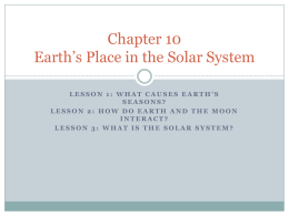 Chapter 10 Earth`s Place in the Solar System