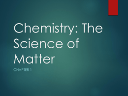 Chemistry: The Science of Matter