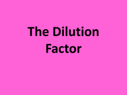 The Dilution Factor - Ms. Mogck`s Classroom