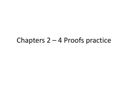 Chapters 2 * 4 Proofs practice
