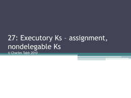 Class 27: Executory Ks * assignment, nondelegable Ks