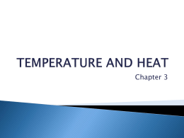 Physics 21 Chapter 3 (Temperature and Heat)