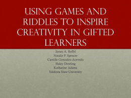 Using games and riddles to inspire creativity in gifted learners