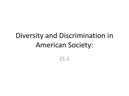 Diversity and Discrimination in American Society: