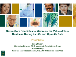 Seven Core Principles to Maximize the Value of Your