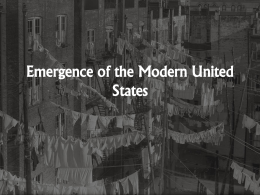 Emergence of the Modern United States The Progressive Era