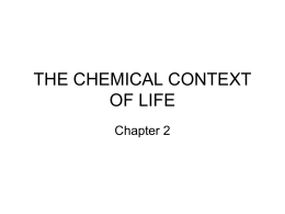 the chemical context of life.