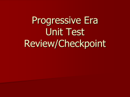 Progressive Era Unit Test Review