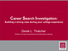 Career Search Investigation: Building a strong case during your