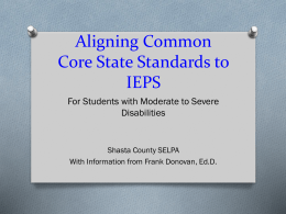 Aligning CCSS to IEPS - Shasta County Office of Education