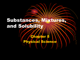 Substances, Mixtures, and Solubility