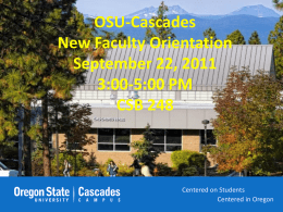 OSU-Cascades New Faculty Orientation September 22, 2011 3:00