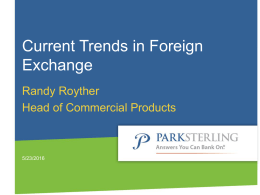 Current Trends in Foreign Exchange