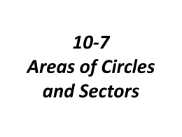 10-7 Areas of Circles and Sectors
