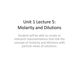 Lecture 5 Molarity and Dilutions