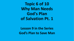Notes - God`s Plan to Save Man