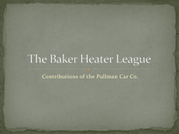 The Baker Heater League