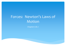 Forces: Newton*s Laws of Motion