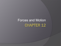 CP Notes Chapter 12 Force and Motion