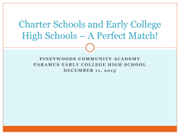 Charter Schools and Early College High Schools * A Perfect Match!