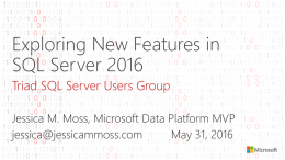 SQL Server 2016 CTP3 Technical Overview