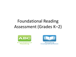 Foundational Reading Assessment (Grades K*2)
