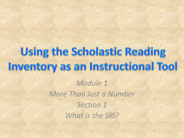 SRI - Using Scholastic Reading Inventory as Instructional Tool