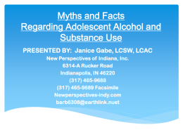 Myths and Facts Regarding Adolescent Alcohol and Substance Use